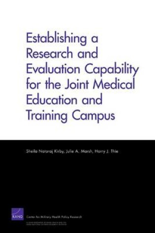 Cover of Establishing a Research and Evaluation Capability for the Joint Medical Education and Training Campus