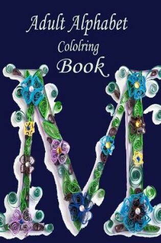 Cover of Adult Alphabet Coloring Book