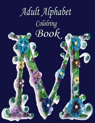 Book cover for Adult Alphabet Coloring Book