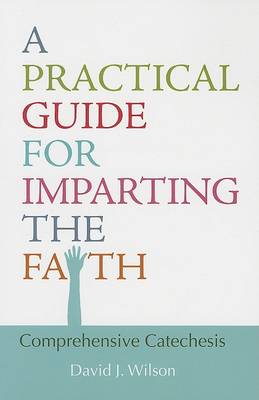 Book cover for A Practical Guide for Imparting the Faith