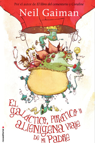 Cover of El galáctico, pirático y alienígena viaje de mi padre / Fortunately, the Milk