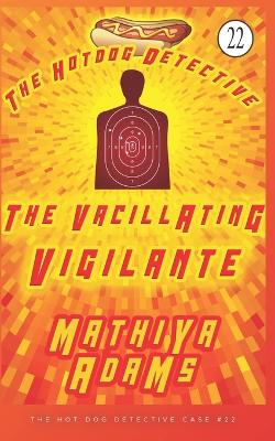 Cover of The Vacillating Vigilante