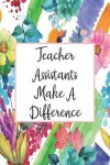 Book cover for Teacher Assistants Make A Difference