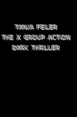 Cover of The X Group Action