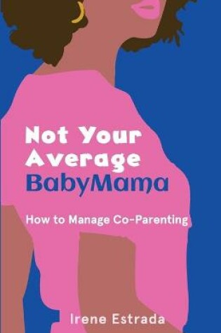 Cover of Not Your Average BabyMama