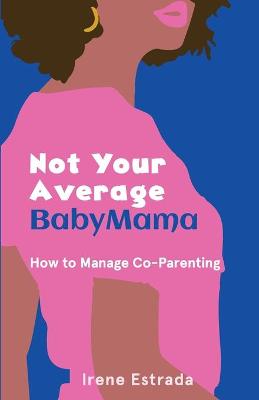 Cover of Not Your Average BabyMama