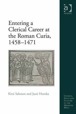 Book cover for Entering a Clerical Career at the Roman Curia, 1458-1471