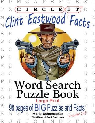 Book cover for Circle It, Clint Eastwood Facts, Word Search, Puzzle Book