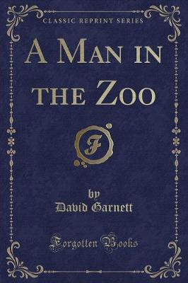 Book cover for A Man in the Zoo (Classic Reprint)