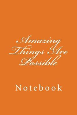 Book cover for Amazing Things Are Possible