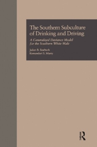 Cover of The Southern Subculture of Drinking and Driving