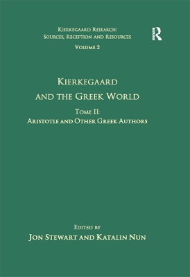 Book cover for Volume 2, Tome II: Kierkegaard and the Greek World - Aristotle and Other Greek Authors