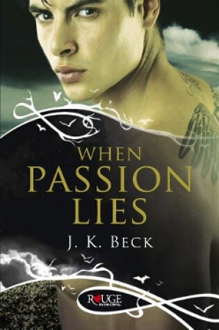 Cover of When Passion Lies: A Rouge Paranormal Romance