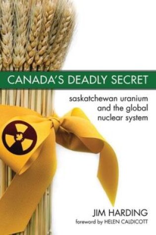 Cover of Canada`s Deadly Secret