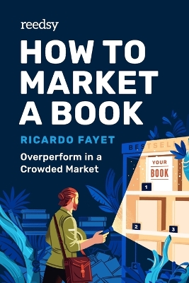 Book cover for How to Market a Book