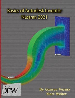 Book cover for Basics of Autodesk Inventor Nastran 2021