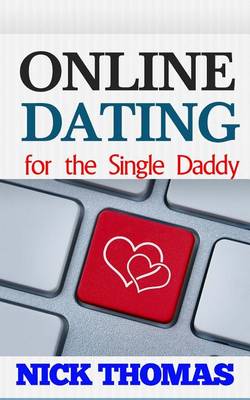 Book cover for Online Dating For The Single Daddy