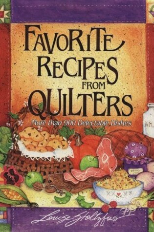 Cover of Favorite Recipes from Quilters: More Than 900 Delectable Dishes