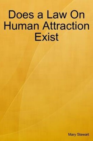 Cover of Does a Law On Human Attraction Exist