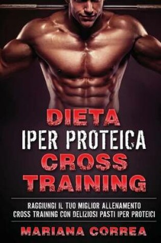 Cover of Dieta Iper Proteica Cross Training