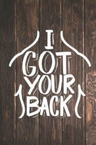 Cover of I got your back Journal