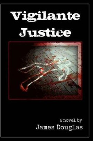 Cover of Vigilante Justice