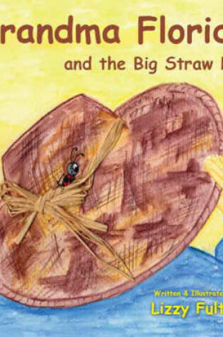 Cover of Grandma Florida and the Big Straw Hat