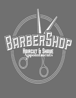 Cover of Barber Shop Hair Cut And Shave Appointments