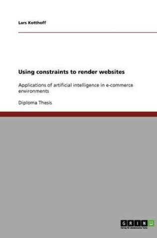 Cover of Using constraints to render websites
