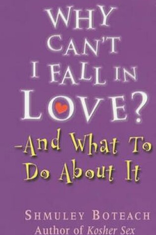 Cover of Why Can't I Fall in Love?