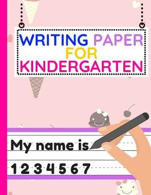Book cover for Writing Paper For Kindergarten