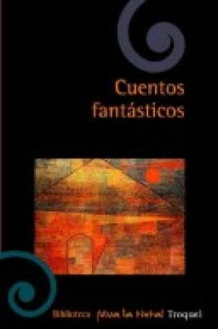 Cover of Cuentos Fantasticos - Antologia