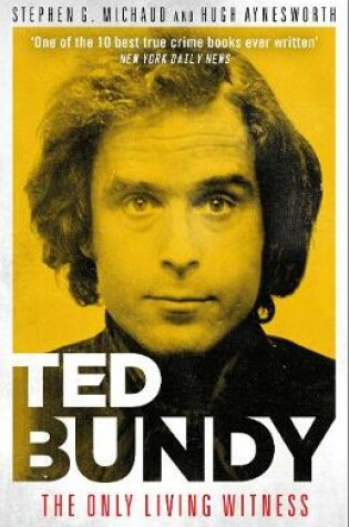Cover of Ted Bundy: The Only Living Witness