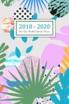 Book cover for 2018 - 2020 Three Year Monthly Calendar Planner