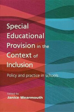 Cover of Special Educational Provision in the Context of Inclusion: Policy and Practice in Schools