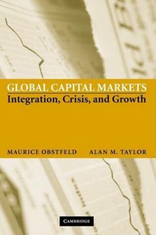 Cover of Global Capital Markets: Integration, Crisis, and Growth