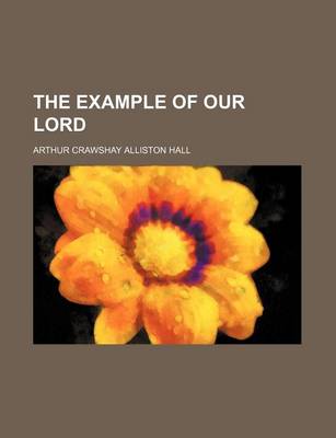 Book cover for The Example of Our Lord