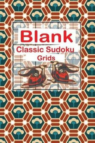 Cover of Blank Classic Sudoku Grids