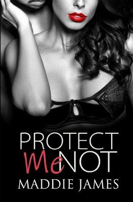 Book cover for Protect Me Not