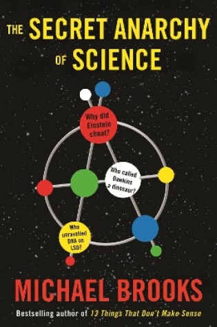 Cover of The Secret Anarchy of Science: Free Radicals