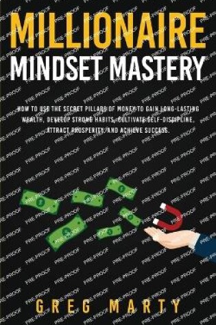 Cover of Millionaire Mindset Mastery