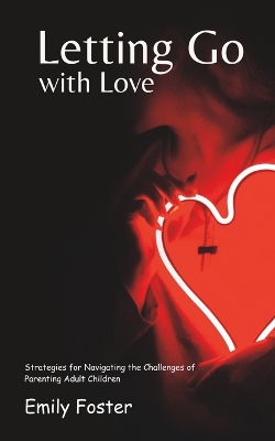 Book cover for Letting Go with Love