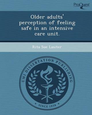 Book cover for Older Adults' Perception of Feeling Safe in an Intensive Care Unit