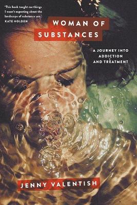 Book cover for Woman of Substances: A Journey into Addiction and Treatment
