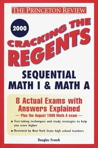 Cover of Cracking the Regents Sequential Math I & Math A, 2000 Edition