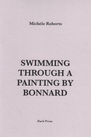 Cover of Swimming Through a Painting by Bonnard