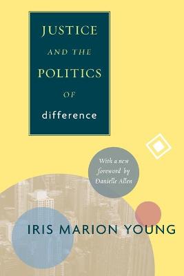 Book cover for Justice and the Politics of Difference