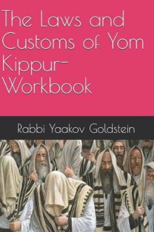 Cover of The Laws and Customs of Yom Kippur-Workbook