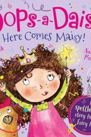Cover of Oops-A-Daisy Here Comes Maisy!