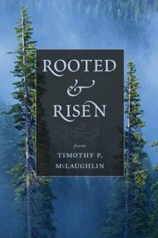 Cover of Rooted and Risen